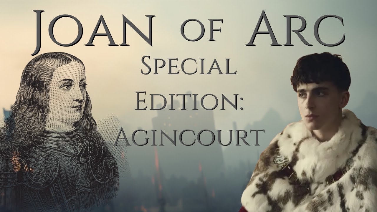 Joan of Arc Series, Special Edition: Battle of Agincourt with Ryan Grant
