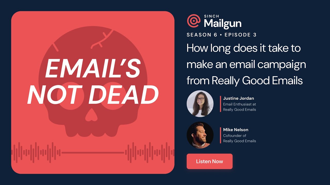 How long does it take to make an email campaign with Really Good Emails  - Email's Not Dead Podcast