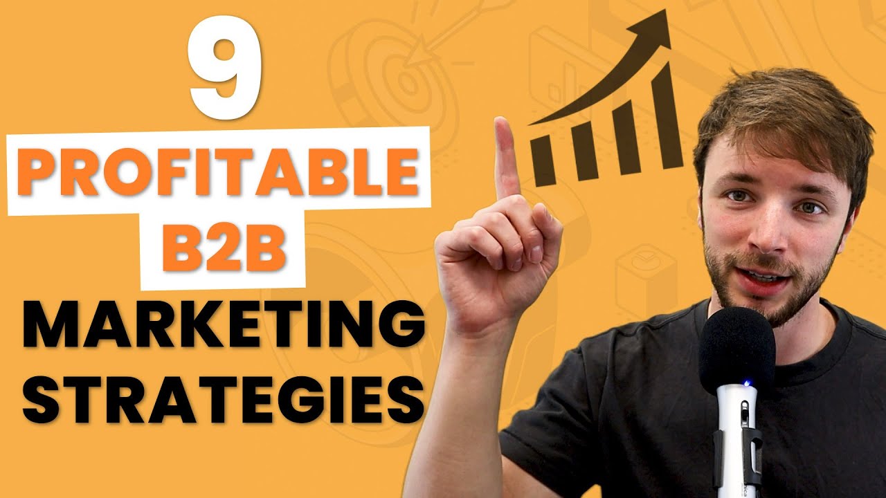 9 Profitable B2B Marketing Strategies for 2025