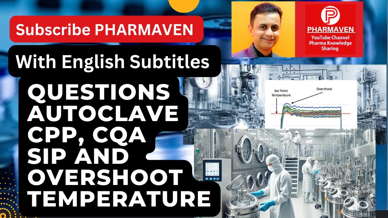 Questions Related to Autoclave, SIP, CPPs and CQAs @PHARMAVEN #pharmaven #validation #cpp #cqa