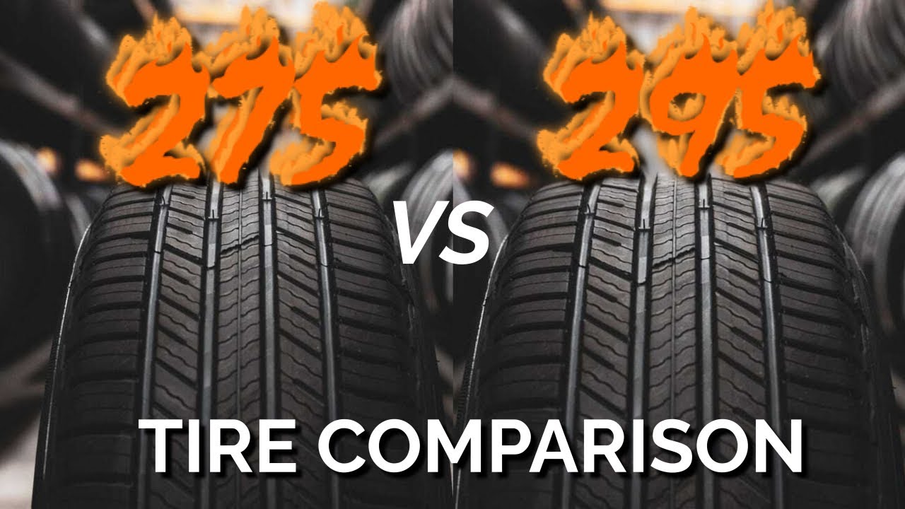 Tire Comparison 275/25R22 vs 295/25R22