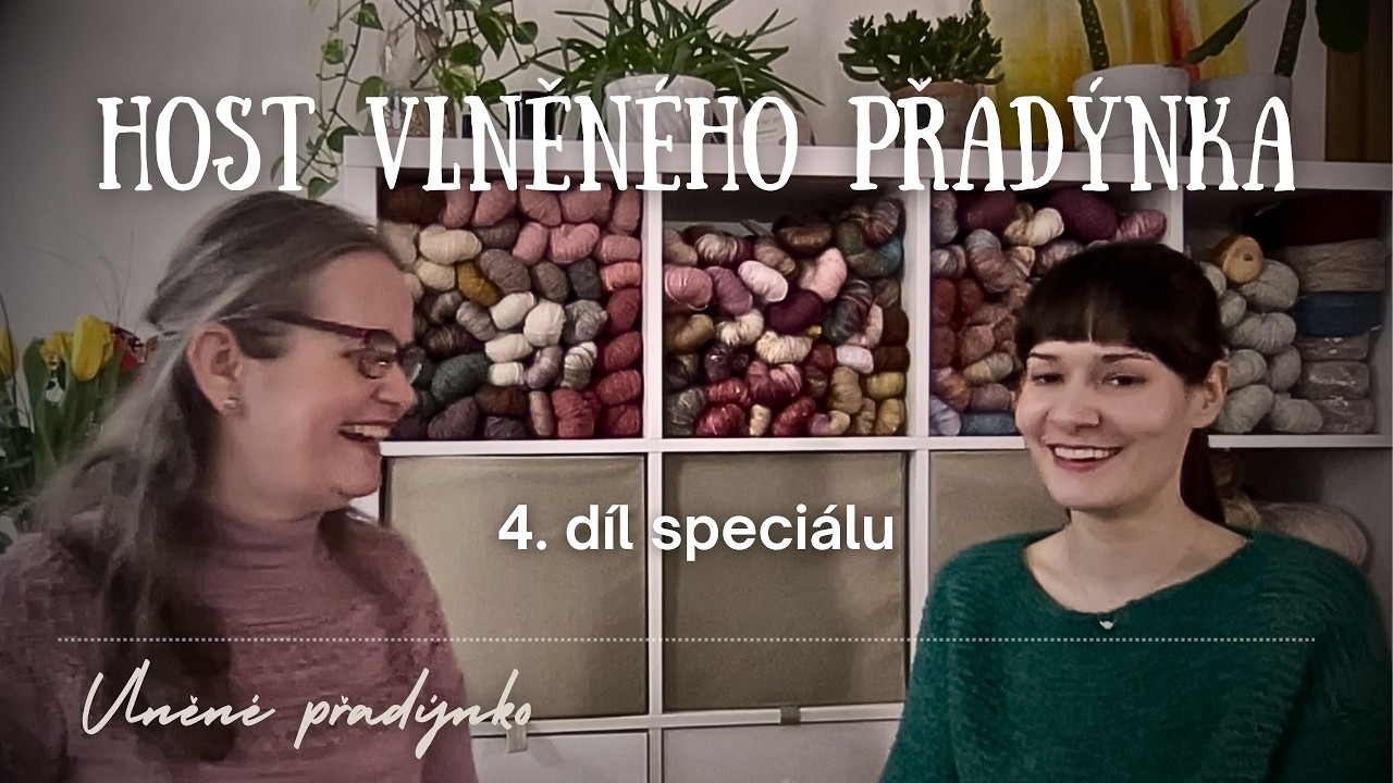 4. DÍL SPECIÁLU - další povídání s hostem u Vlněného přadýnka