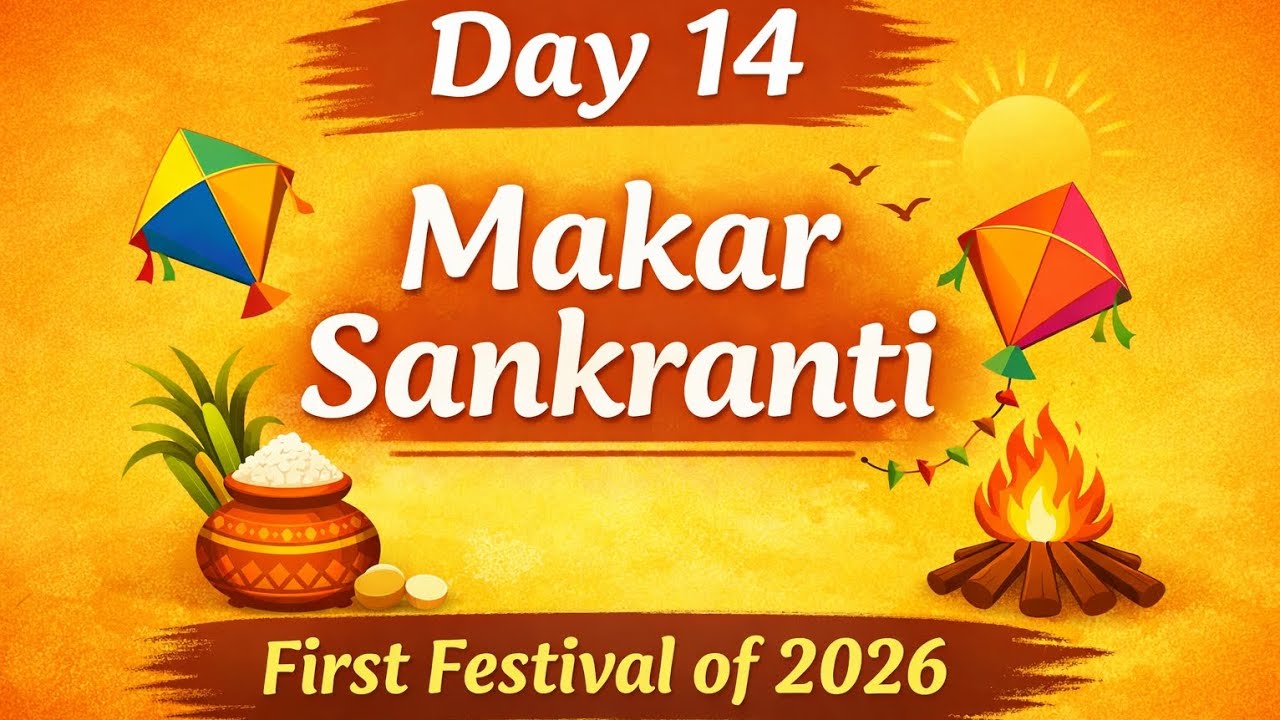 Day 14 | Makar Sankranti – First Festival of 2026