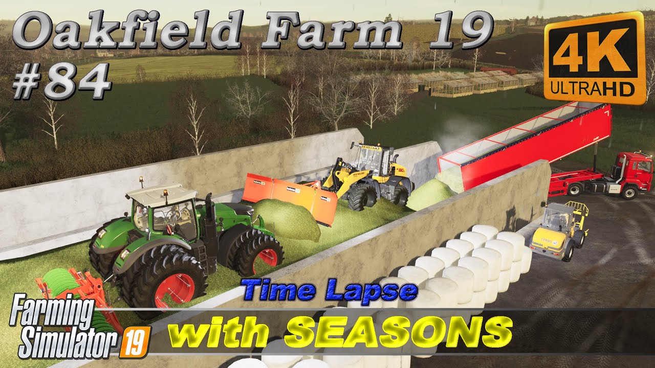 Big chaff harvest to make silage | Oakfield Farm with Seasons #84 | FS19 TimeLapse | 4K(UltraHD)
