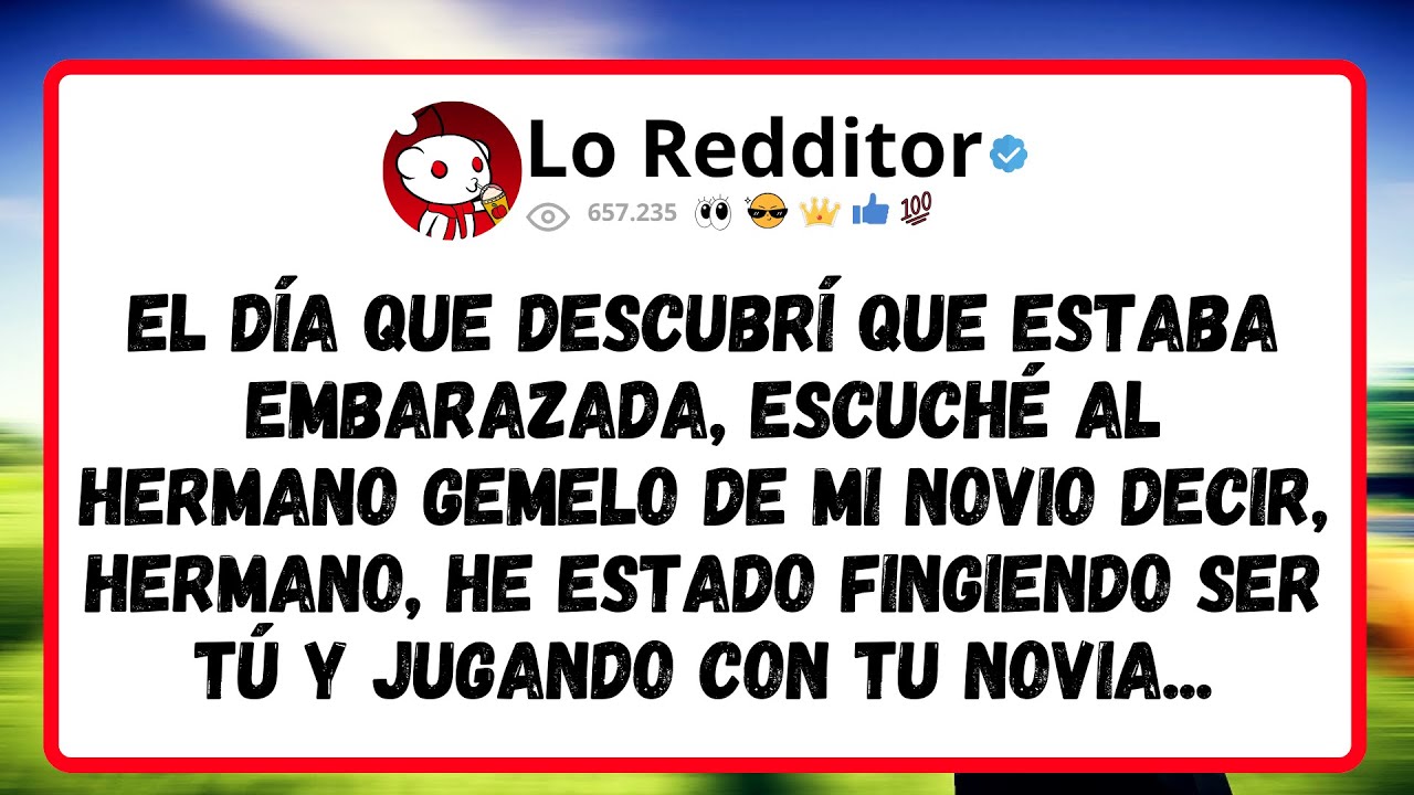 El DÍA que DESCUBRÍ que estaba embarazada, escuché al hermano gemelo de mi novio decir, hermano...