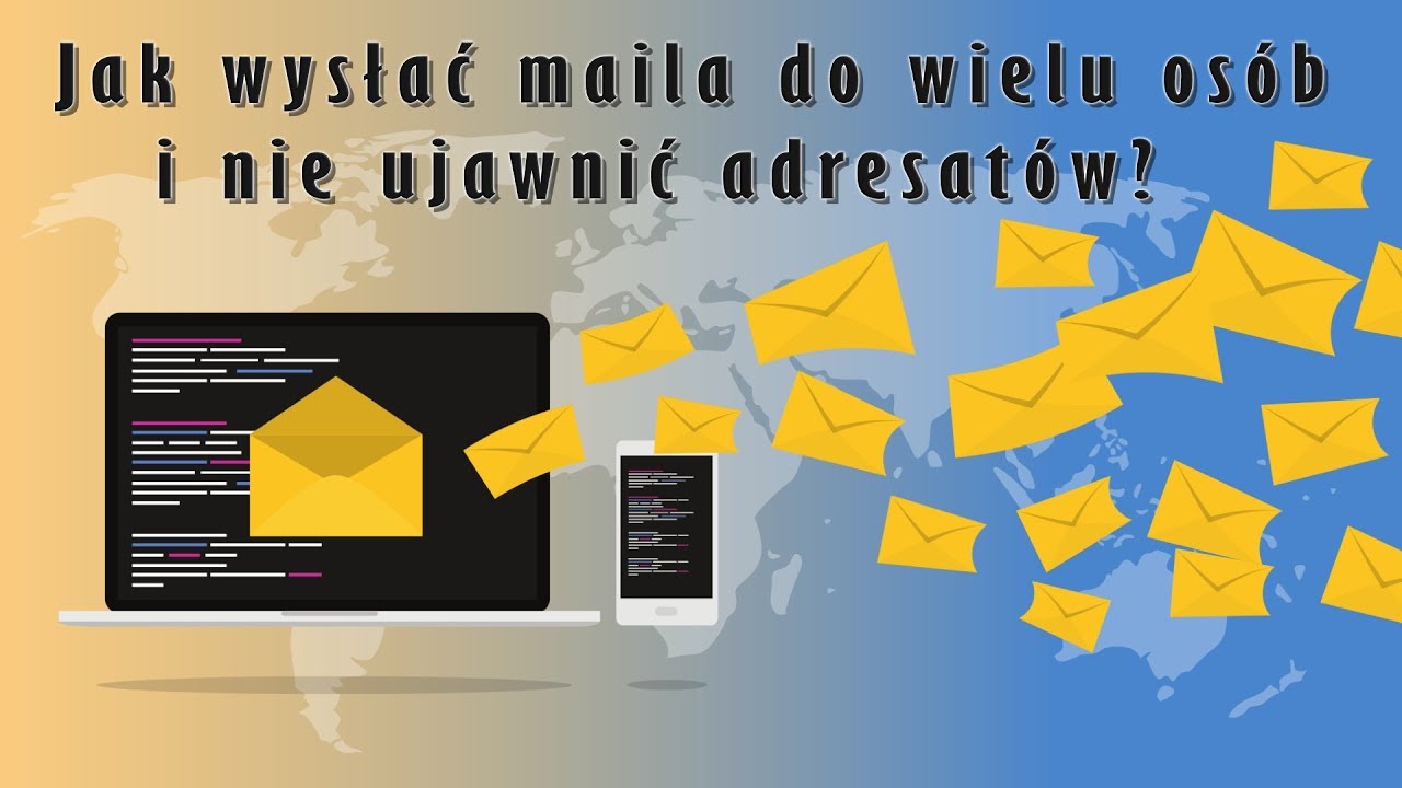 Jak wysyłać maile do wielu osób tak aby nie ujawnić adresatów?