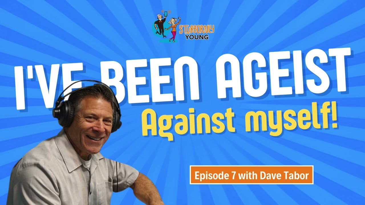 I've Been Ageist - Against Myself | Dave Tabor