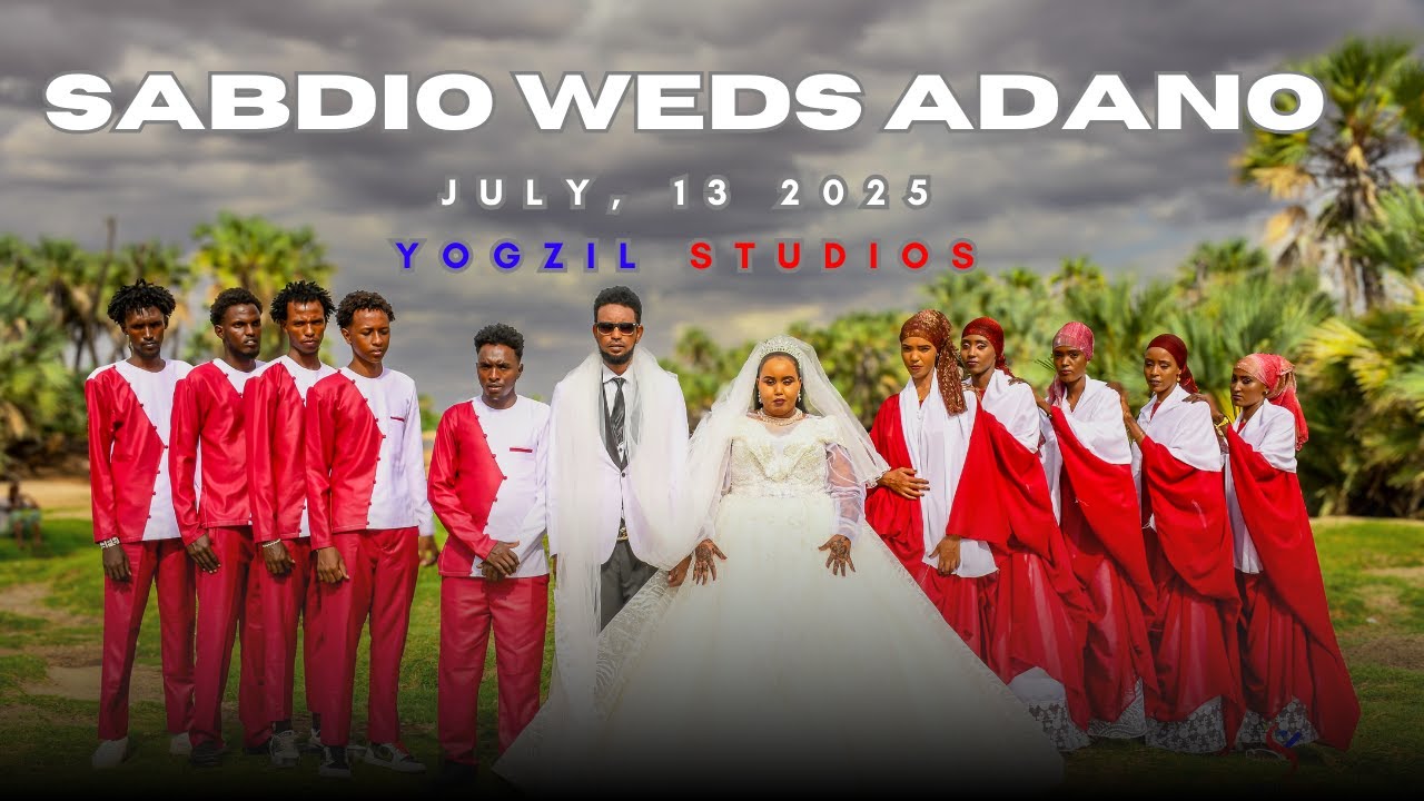 SABDIO WEDS ADANO | JULY 2025 GABRA WEDDING | NORTHHORR | YOGZIL STUDIOS