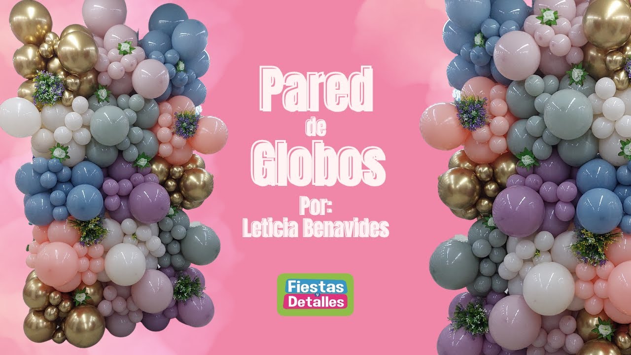 Cómo hacer pared en globos; Fiestas y detalles