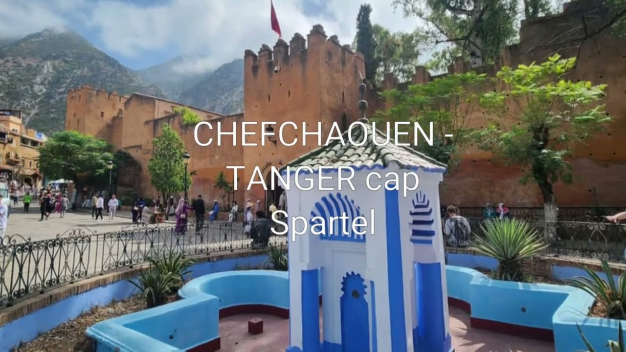 [Maroc] Chefchaouen (شفشاون) - Tanger cap Spartel (طنجة)