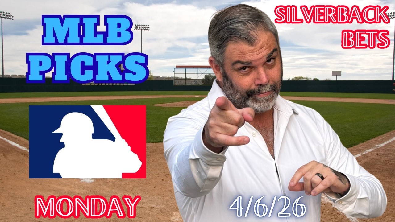 MLB Picks Today Monday 4/6/26 | MLB Best Bets , Predictions+ Sharp Betting Angles