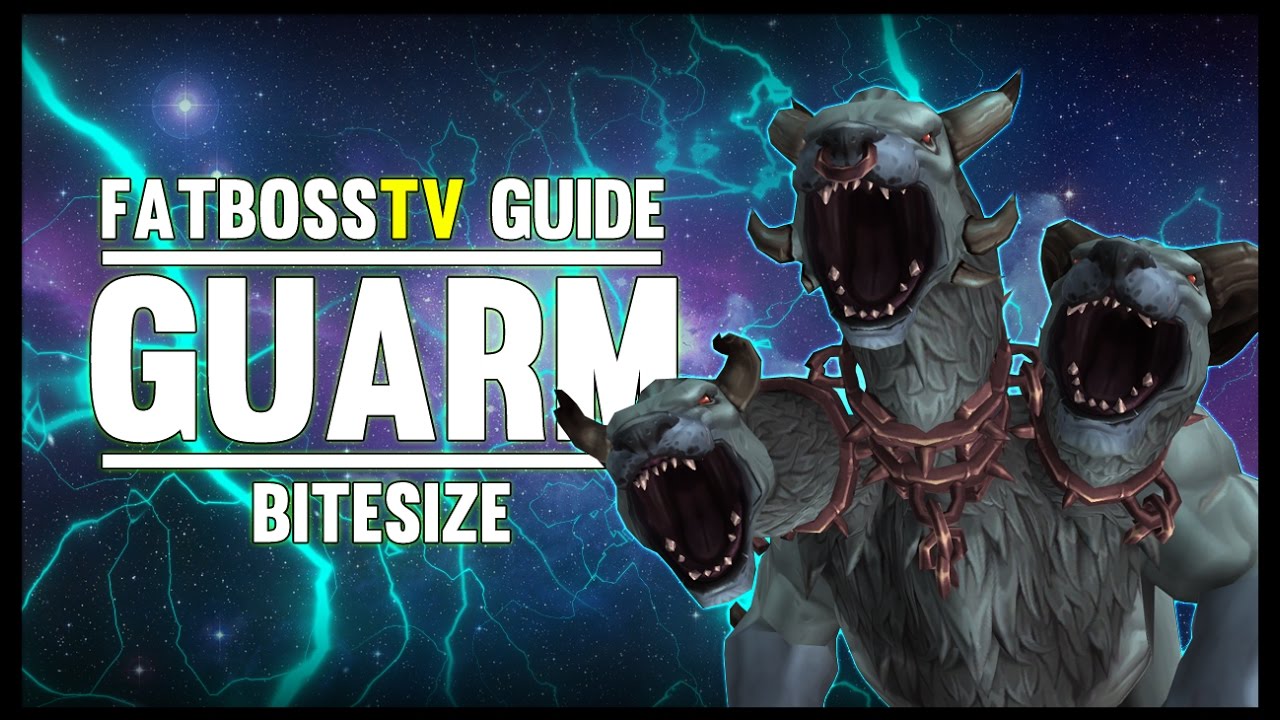 Przewodnik po Guarm Normal + Heroic Bitesize - FATBOSS