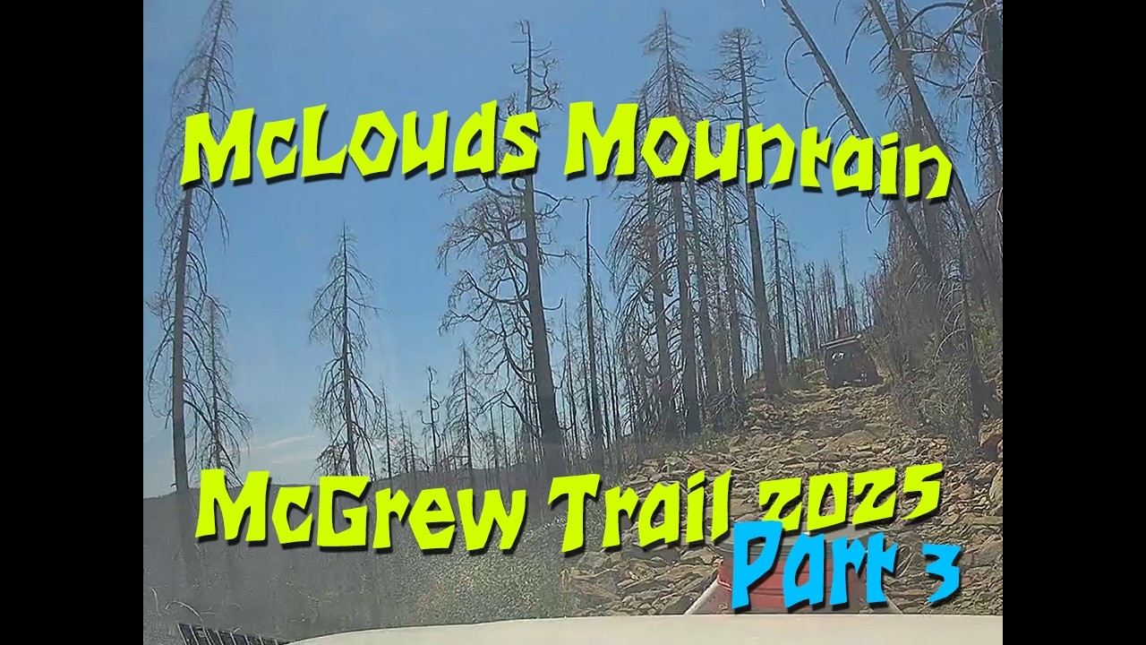 McLoud Family McGrew Camping Trip 2025- Part 3