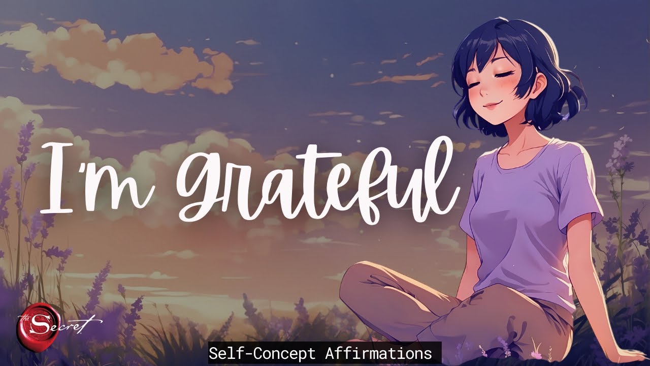 I AM GRATEFUL| BEST MORNING GRATITUDE AFFIRMATIONS| I AM AFFIRMATIONS| SELF-CONCEPT| LISTEN DAILY🦋✨🌟