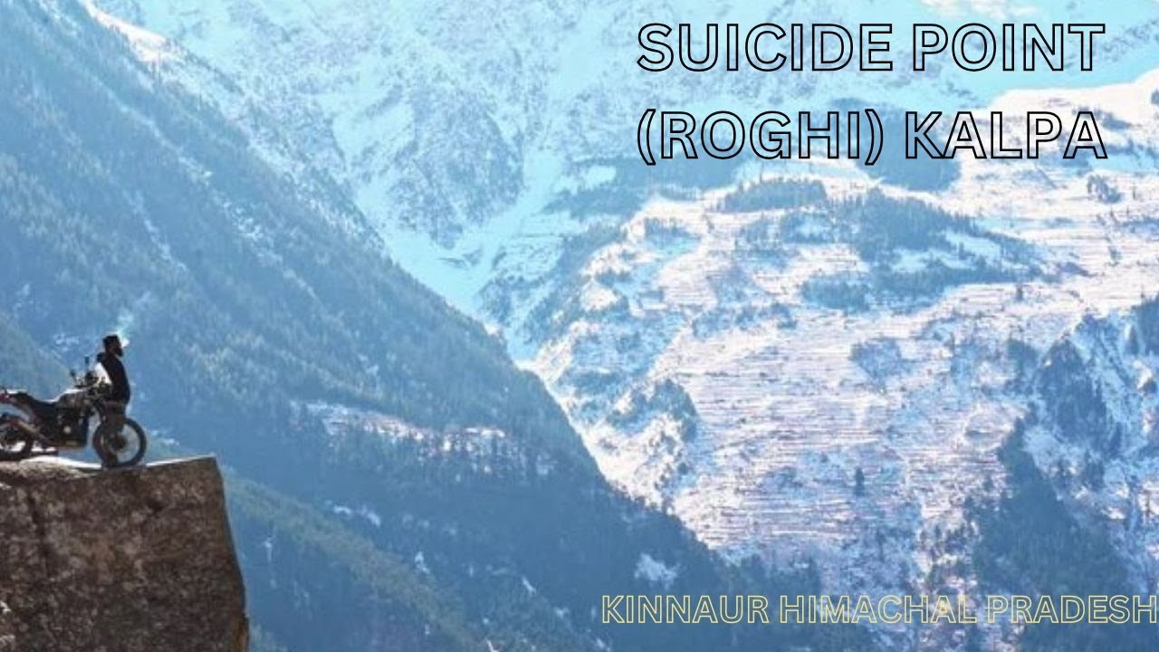 Suicide Point ( Roghi ) Kalpa | Way To Suicide Point | Kinnaur Himachal Pradesh || #sucidepoint