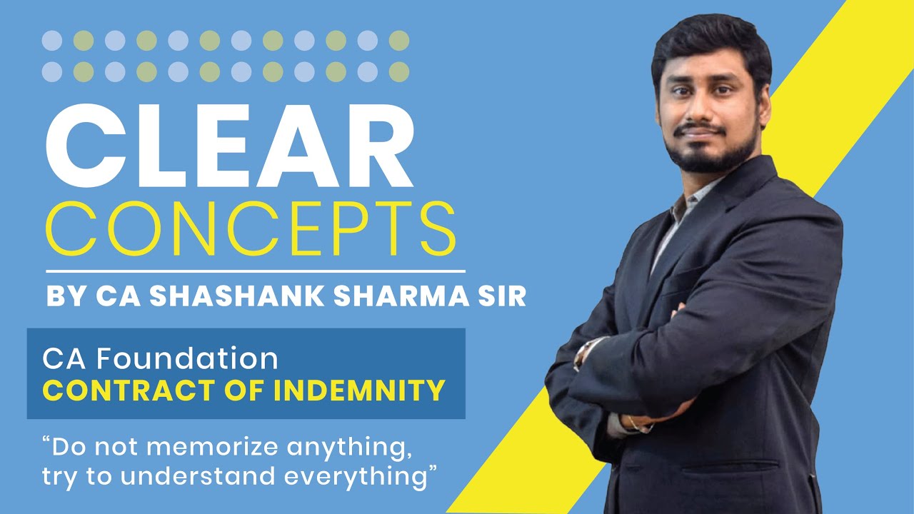CA Foundation | Contract of Indemnity | CA Shashank Sharma