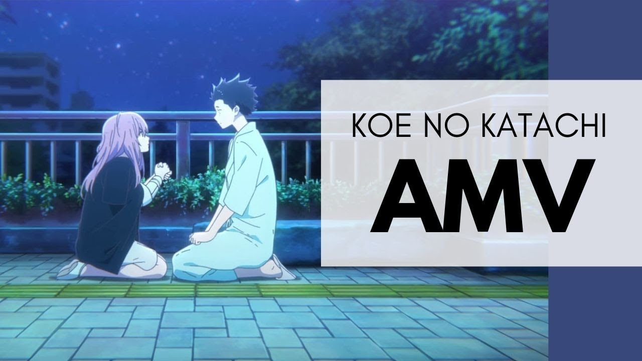 Koe No Katachi  (A Silent Voice)「AMV」|| Coldplay - The Scientist