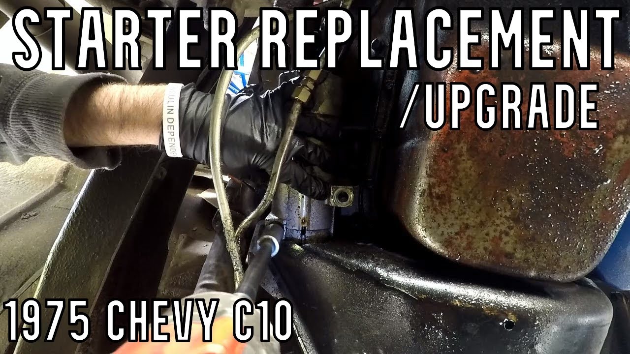 Chevy C10 Starter Replacement