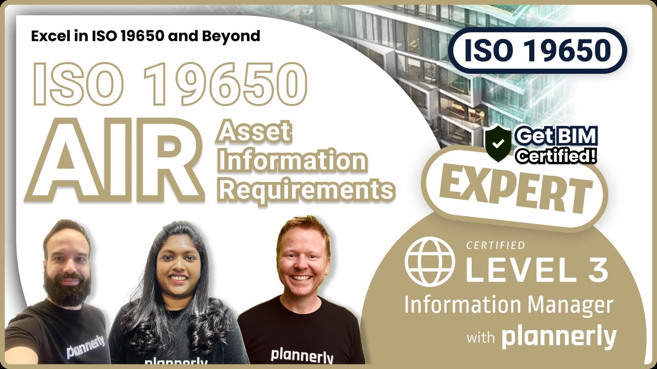 (AIR) How to create AIR Asset Information Requirements (for ISO 19650 Compliance)