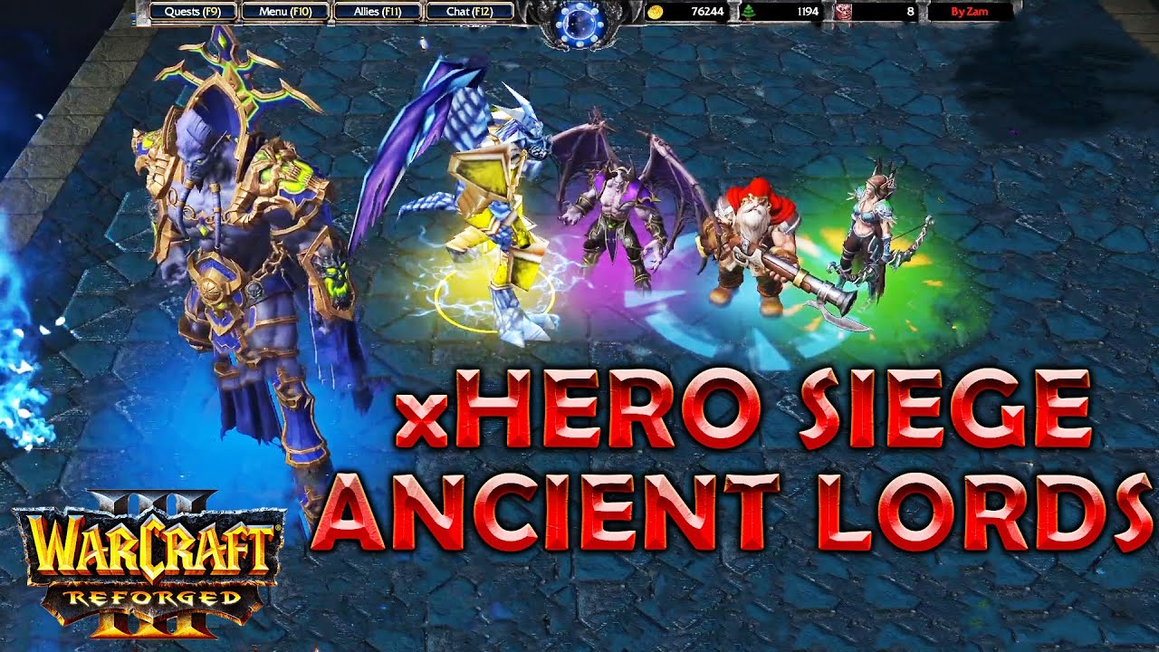 Warcraft 3 REFORGED | xHero Siege Ancient Lords | We Broke The Game