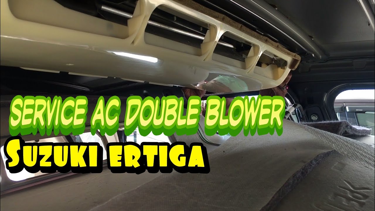 Cara Service AC Double Blower Ertiga | How to Maintain AC Double Blower Suzuki Ertiga