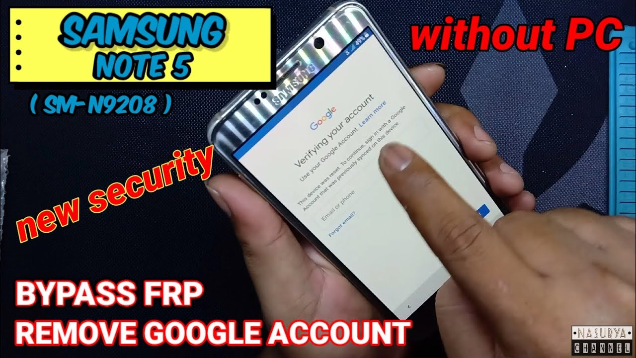 BYPASS FRP II SAMSUNG NOTE 5 (SM-N9208) New Security II Without PC