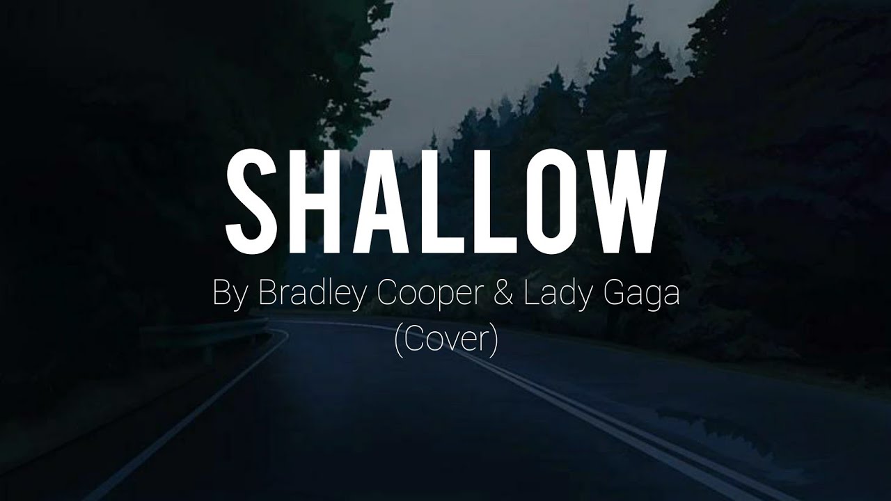 Shallow | Bradley Cooper & Lady Gaga | Accoustic cover.