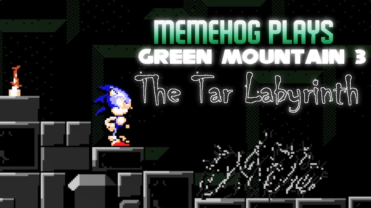 Memehog Plays: Green Mountain 3 - The Tar Labyrinth