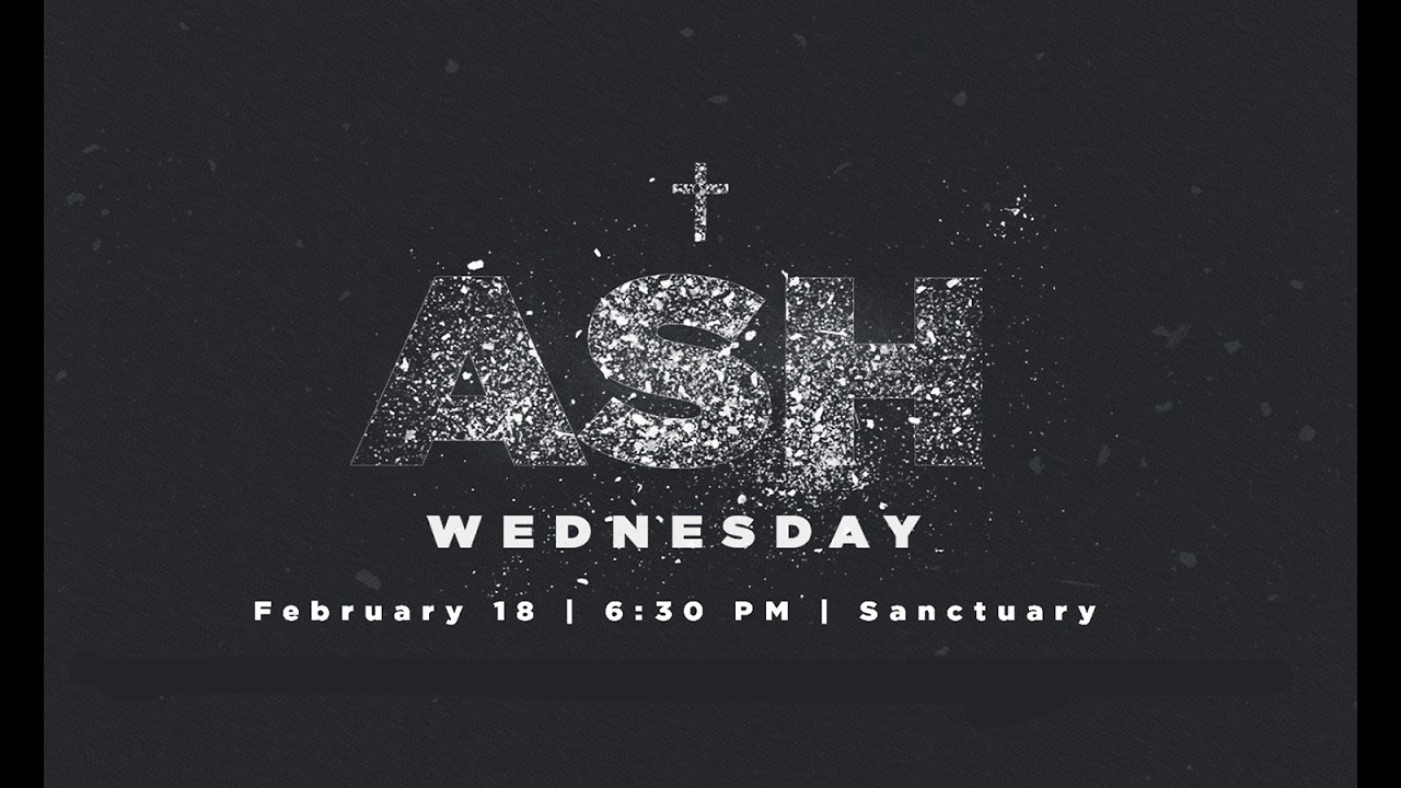 Ash Wednesday Service February 18, 2026 