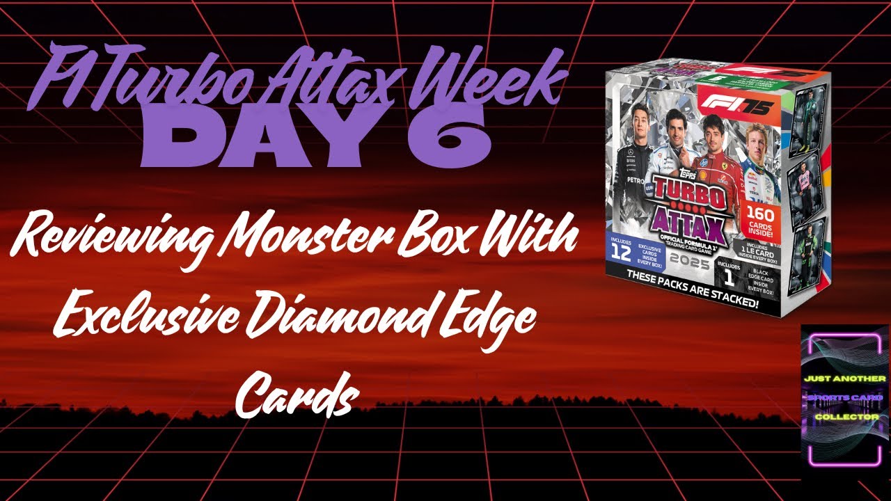 Topps F1 Turbo Attax 2025 Week - Day 6 - Reviewing Monster Box With Exclusive Diamond Edge Cards