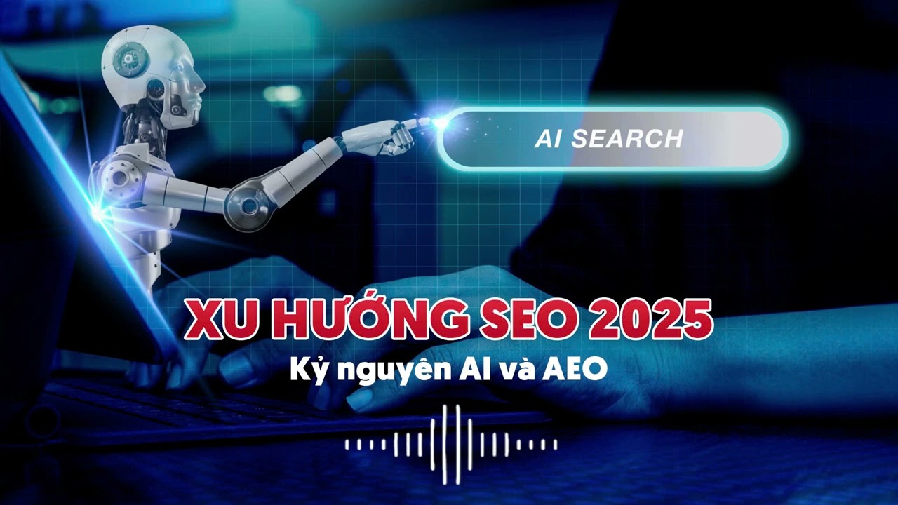 SEO 2025: AI & AEO có thể khiến bạn mất TOP Google nếu không kịp thích nghi| ECPMedia Podcast