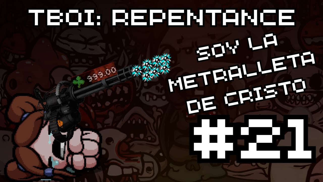 THE BINDING OF ISAAC: REPENTANCE #21 | BETHANY | UN PERSONAJE NORMAL JUJUUU VUELVO CON TODA!