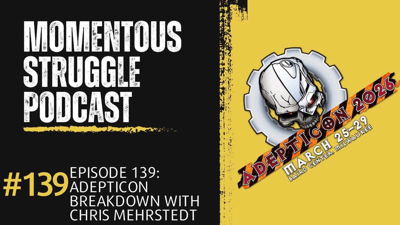 Episode 139: Adepticon Breakdown with Chris Mehrstedt