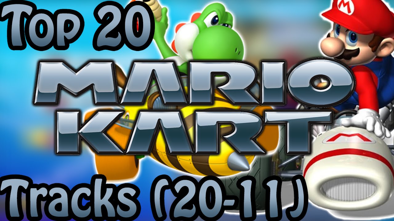 Top 20 Favorite Mario Kart Tracks (20-11)