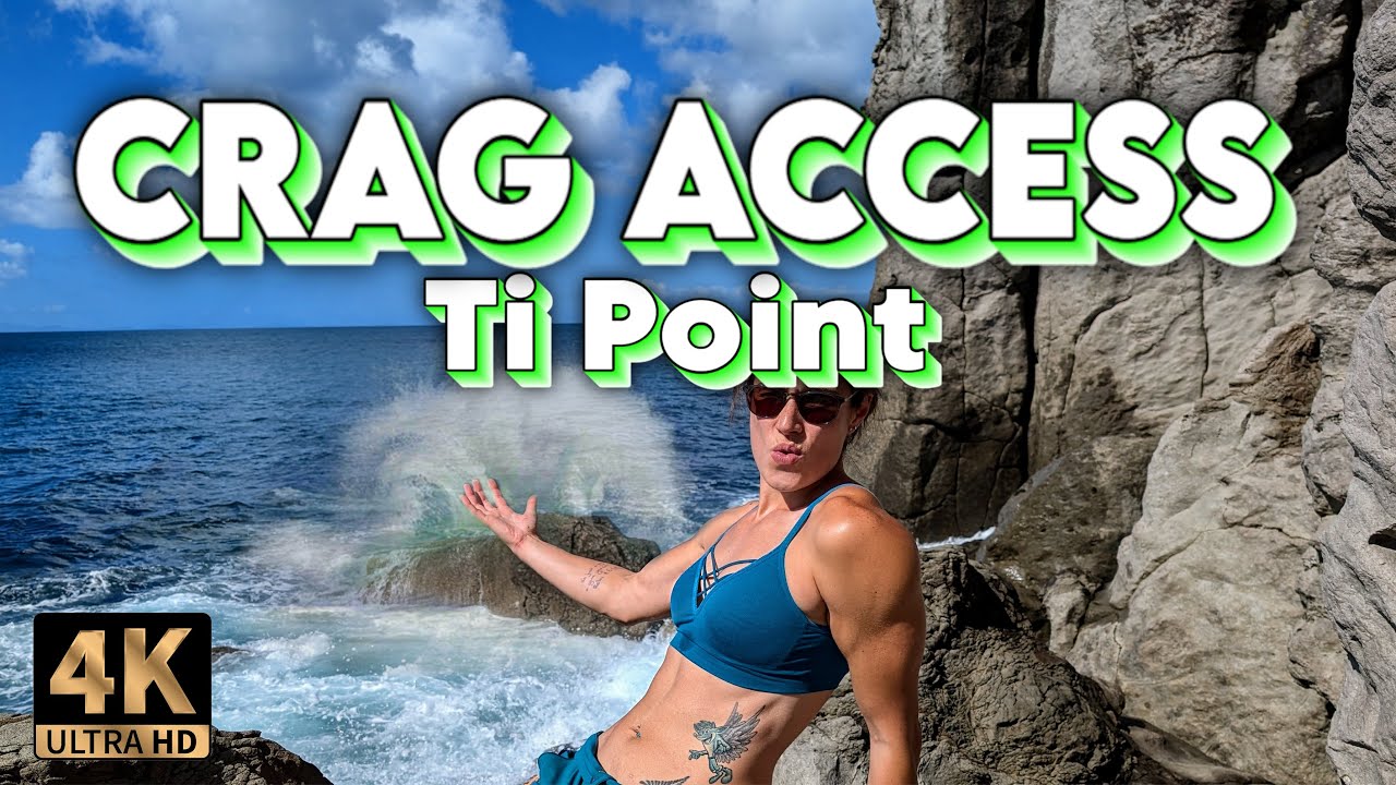 How to Get to Ti Point Climbing Crag (The Final Leg)