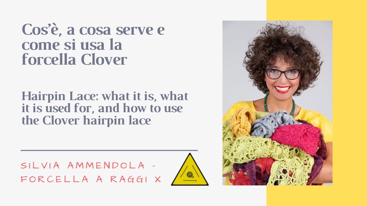 Cos'è, a cosa serve e come si utiiizza la forcella Clover - Hairpinlace crochet Clover