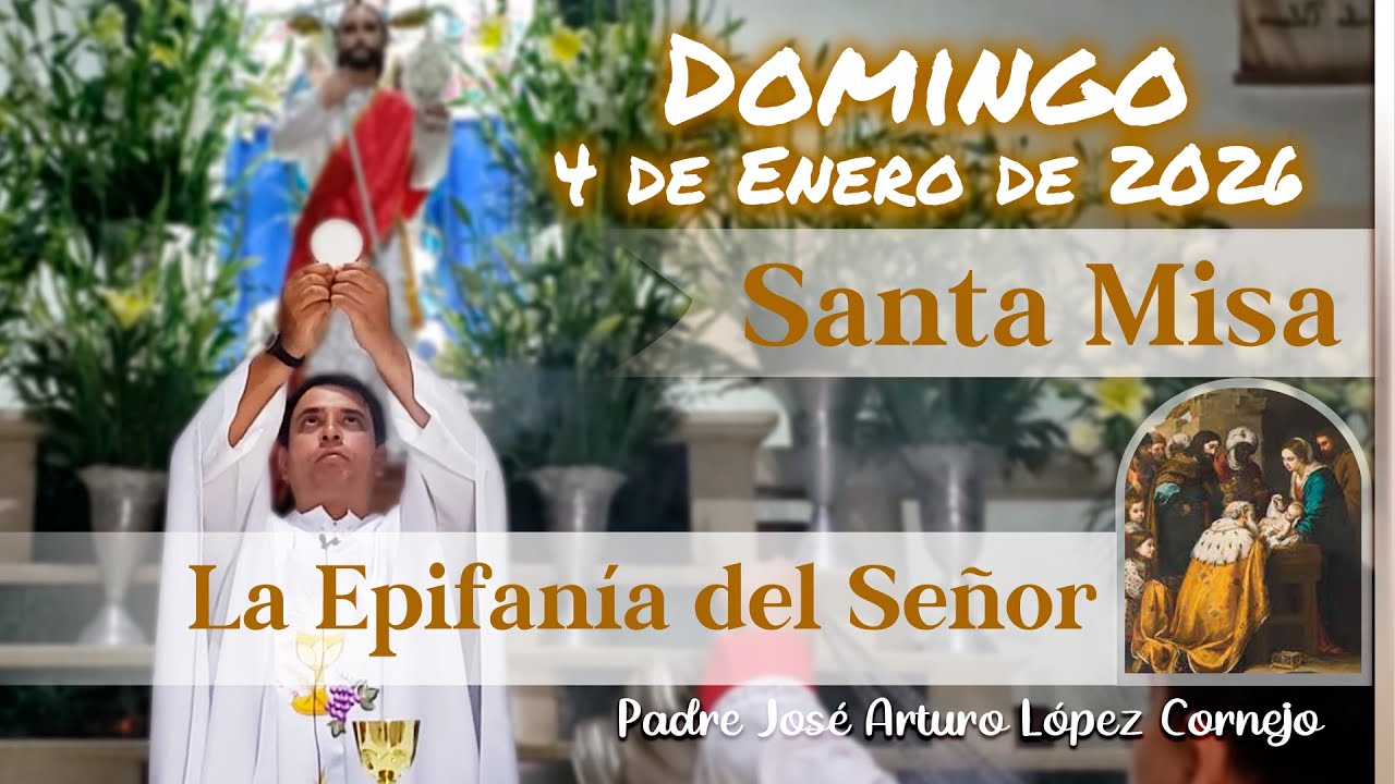 ✅ MISA DE HOY domingo 4 de Enero del 2026 - Padre Arturo Cornejo