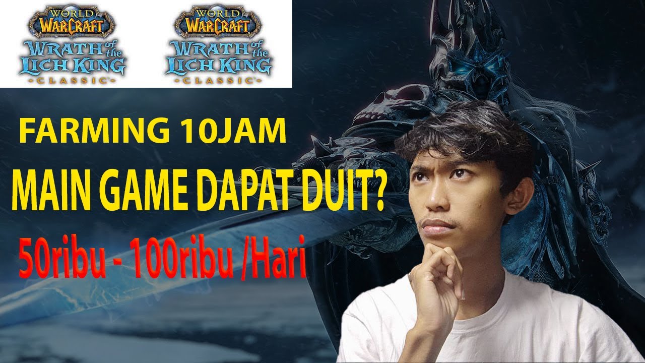 CARA MENGHASILKAN UANG DI DALAM GAME 50ribu-150ribu/hari - WOW LICHKING CLASSIC #part1