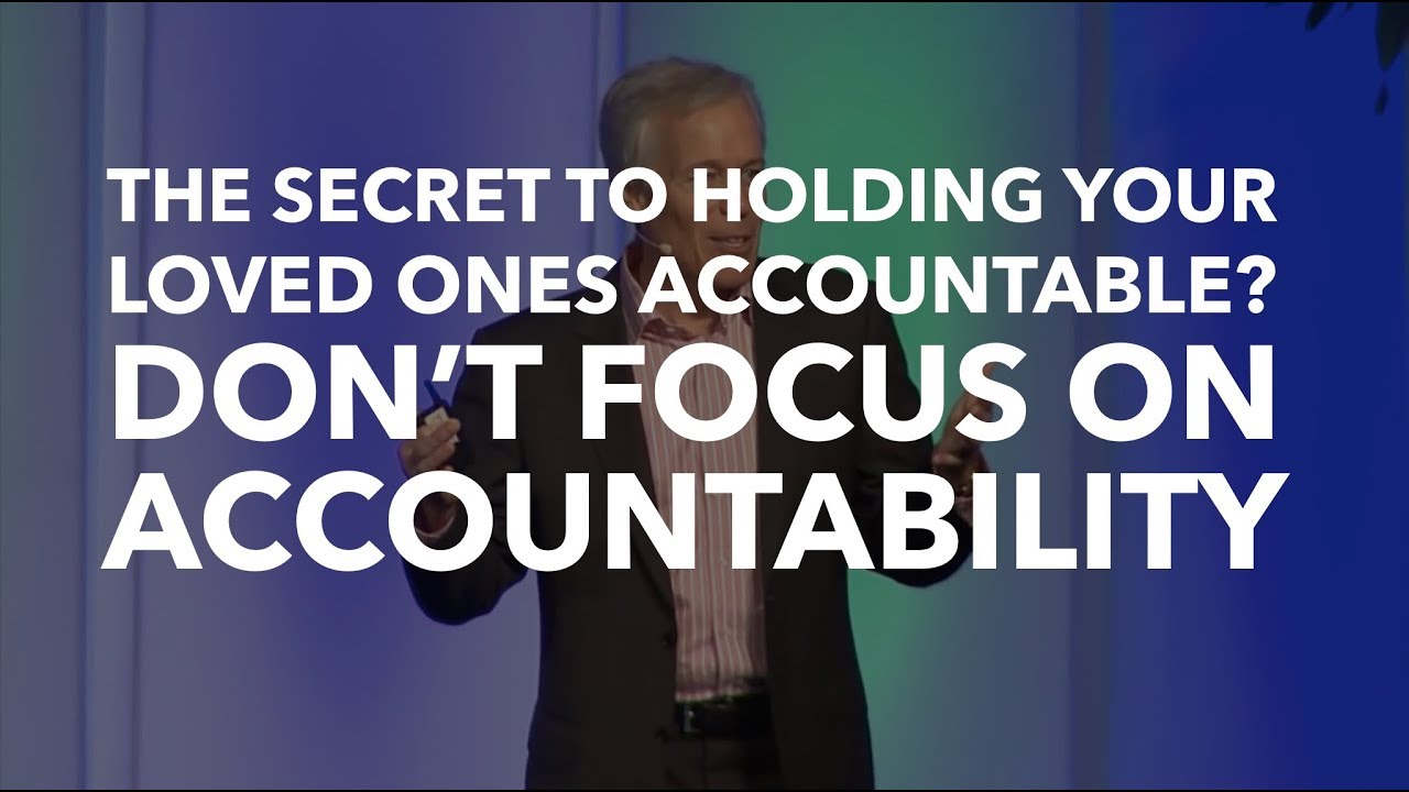 The Secret to Holding Your Loved Ones Accountable? Don’t Focus on Accountability