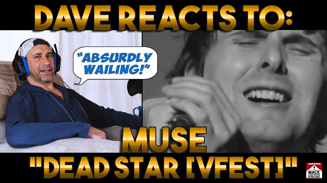 Dave's Reaction: Muse — Dead Star [Live at V Fest]