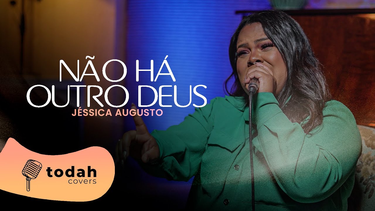Jéssica Augusto | Não Há Outro Deus [Cover Shirley Carvalho]