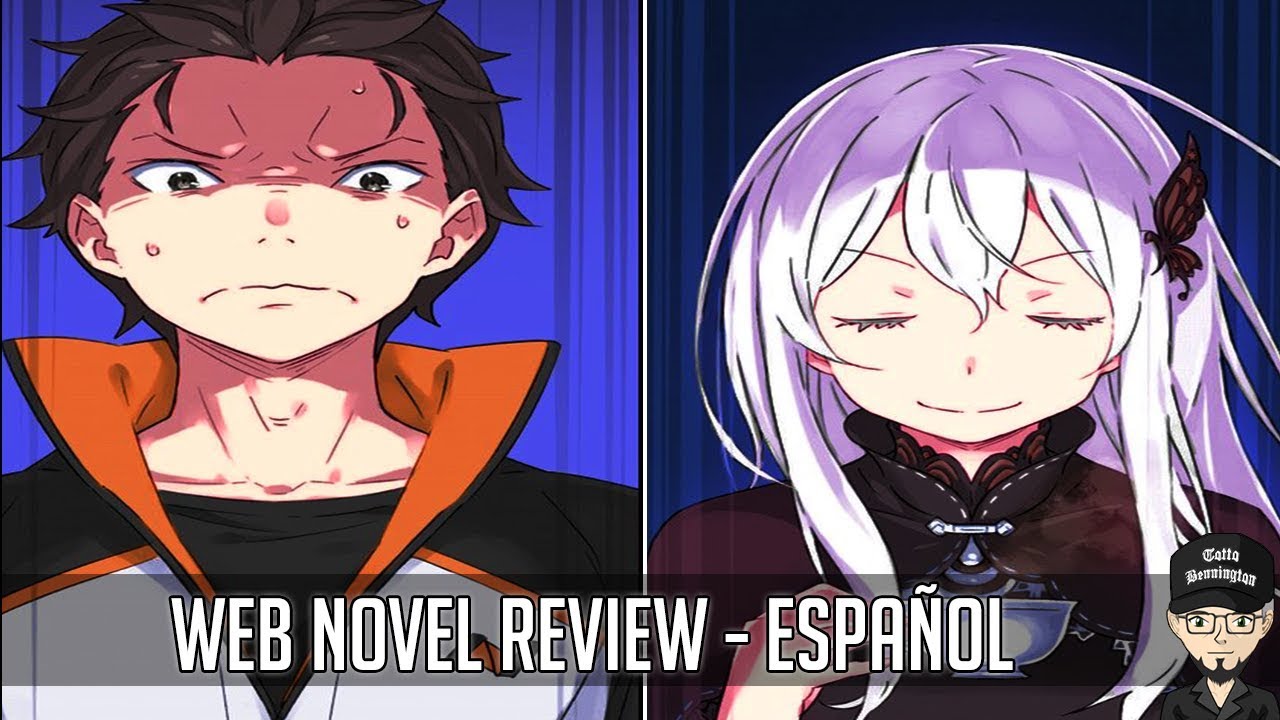 📌 Re: Zero Web Novel Arco 4 CH 45 REVIEW -  Te + Teorizaci&oacute;n del regreso de la muerte