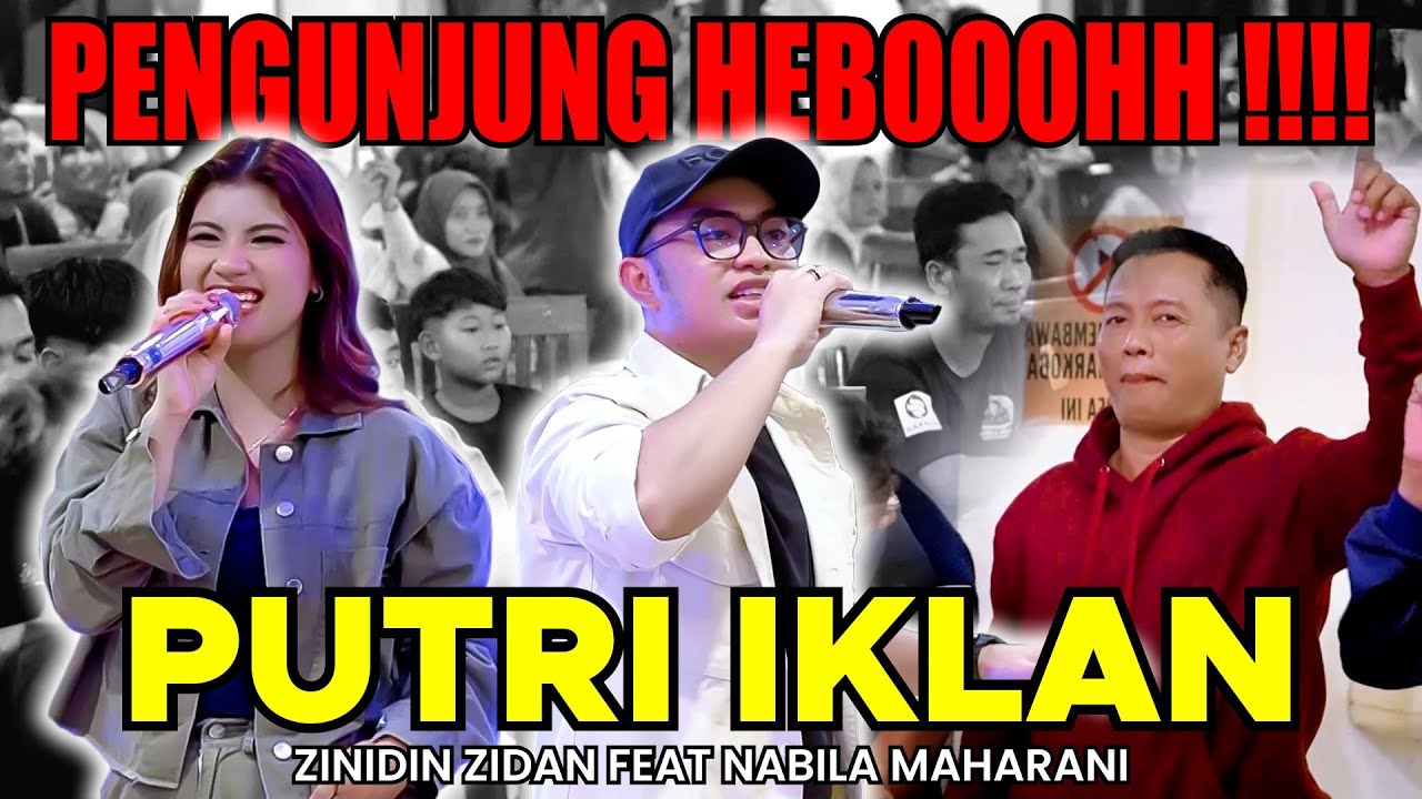 PUTRI IKLAN - ST12 (LIVE PERFORM) ZINIDIN ZIDAN FT. NABILA MAHARANI