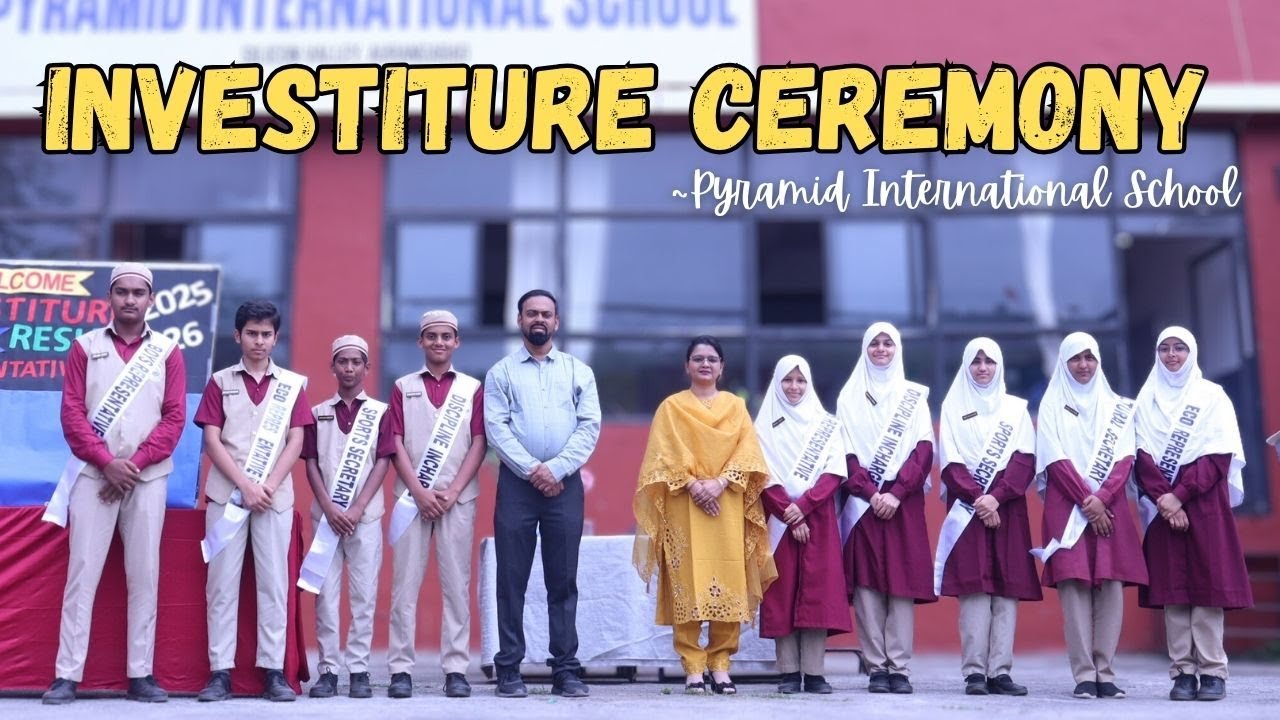 Investiture Ceremony | Pyramid International School