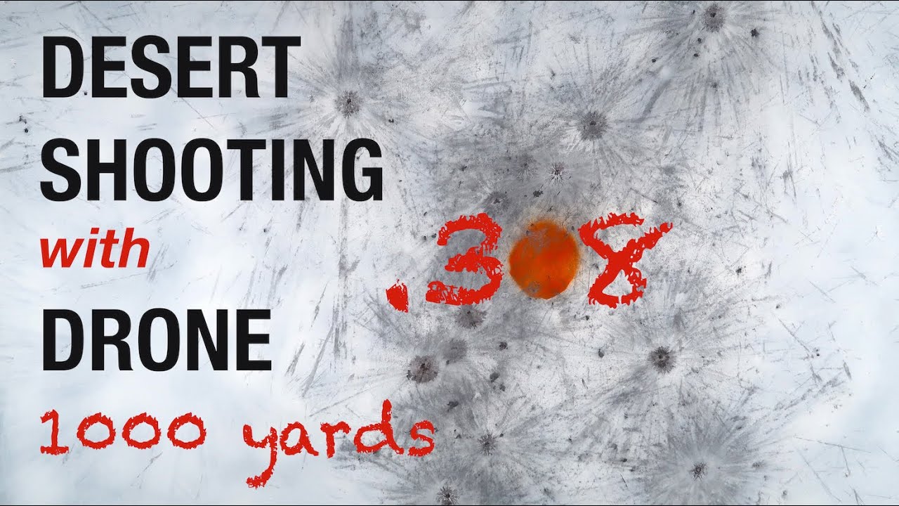 Shooting with drone 1000 yards