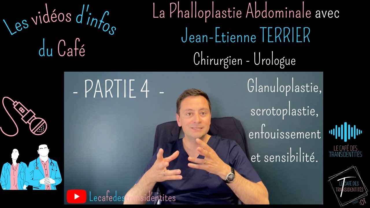 La Phalloplastie Abdominale avec le Dr TERRIER, Chirurgien - Urologue - [Partie 4] 🏳️‍⚧️