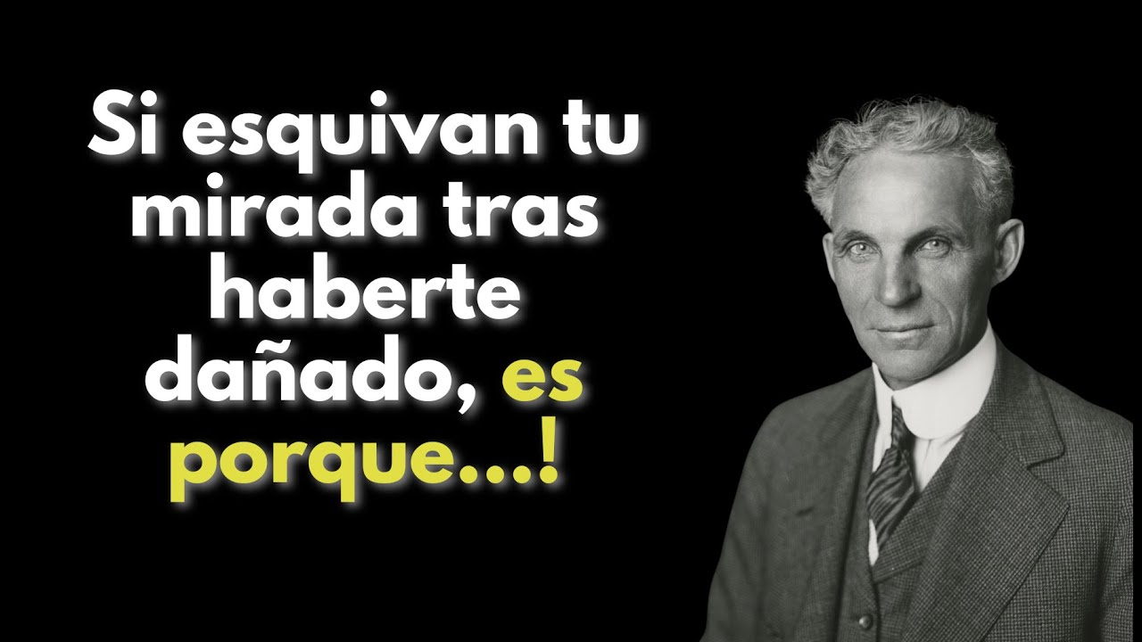 Frases de Henry Ford: si alguien esquiva tu mirada después de dañarte, este es el motivo