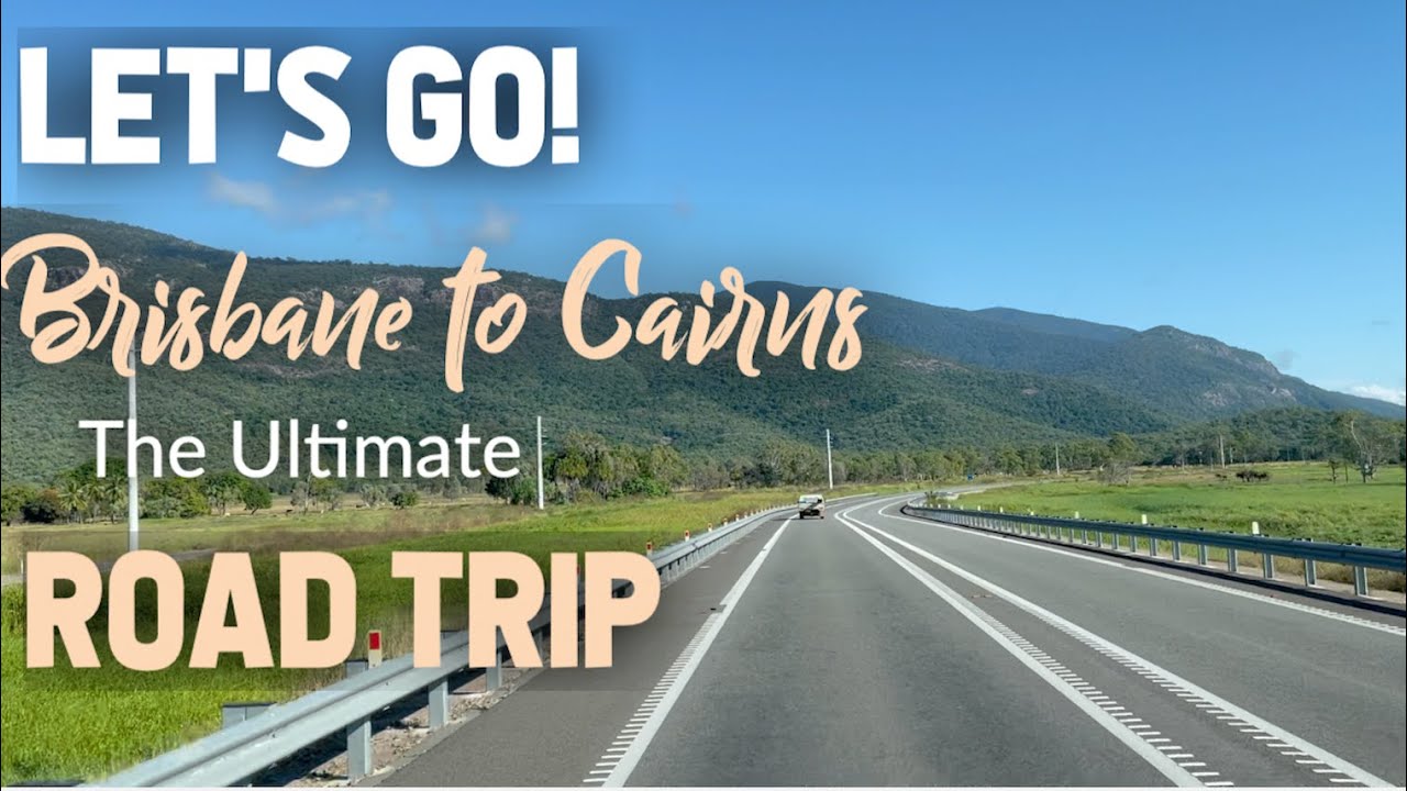 Ultimate Travel Guide to Caravan Parks, and Rest Areas on a Brisbane to Cairns Road Trip