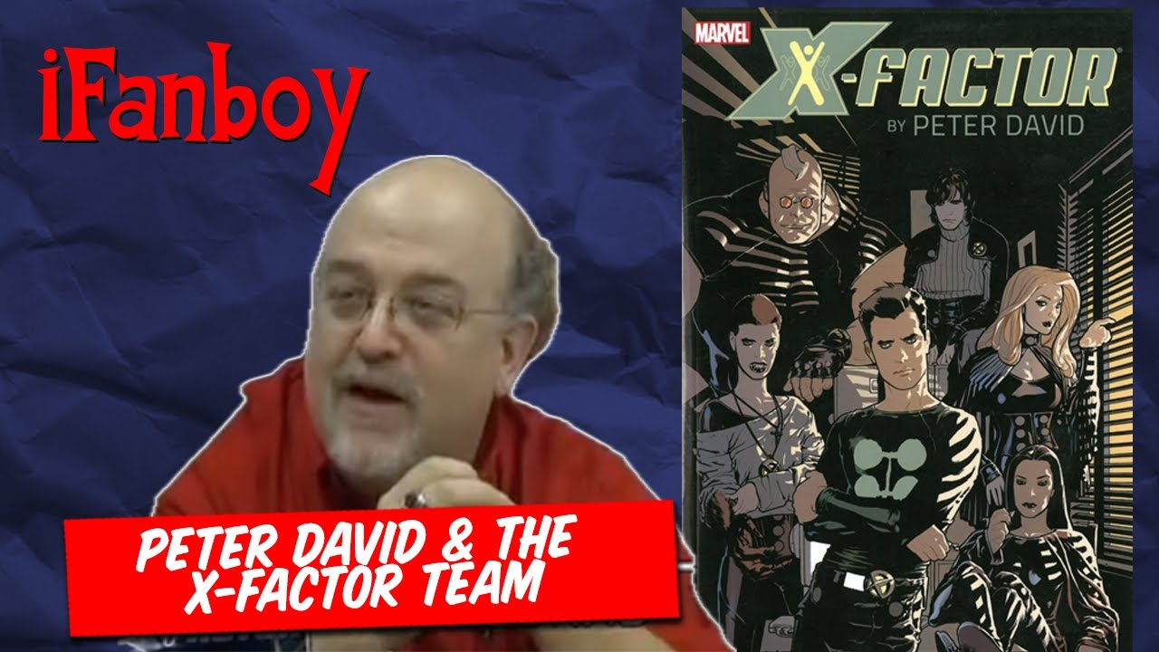 Peter David and the X-Factor Team Interview | iFanboy #4