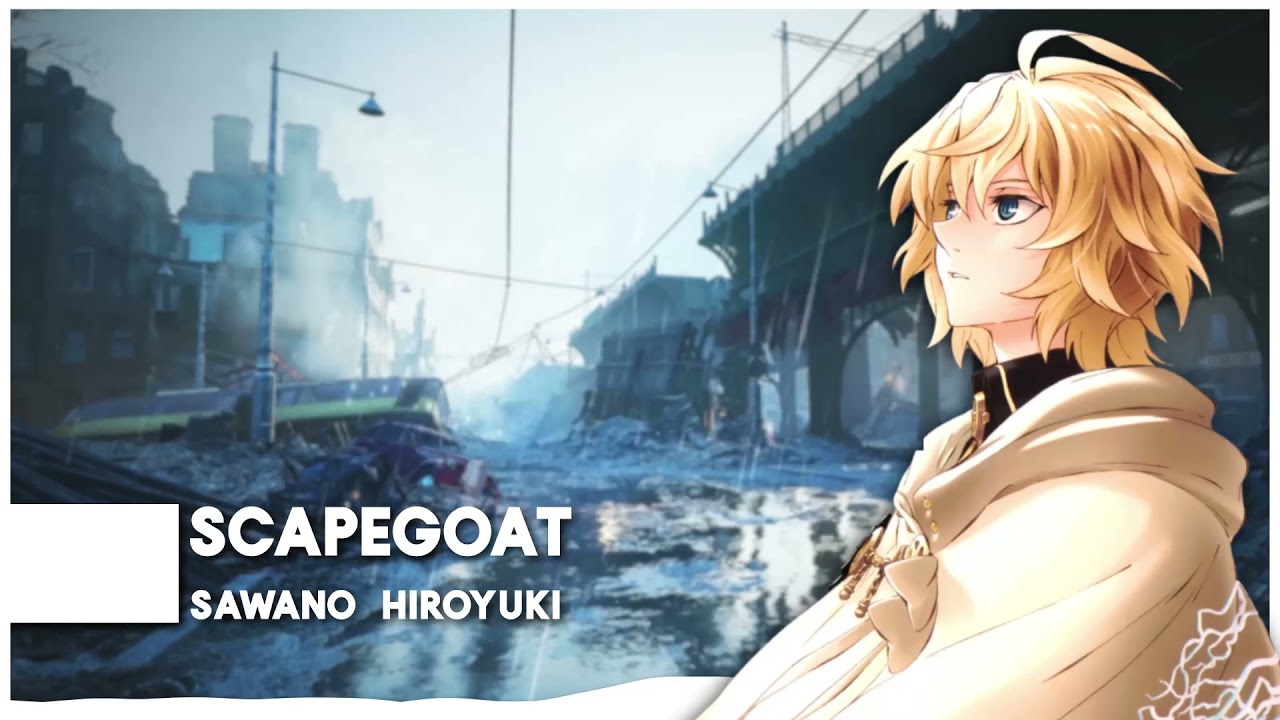 ☆NIGHTCORE☆ scaPEGoat Hiroyuki Sawano